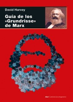GUÍA DE LOS "GRUNDRISSE" DE MARX I Harvey, David I Ediciones Akal I 9788446057499 Imagen principal del producto