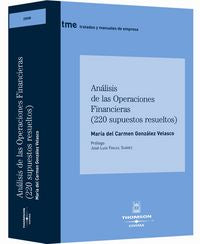 ANALISIS DE LAS OPERACIONES FINANCIERAS 220 SUPUESTOS | GONZALEZ VELASCO,MARIA CARMEN | CIVITAS | 9788447028931 Imagen principal del producto