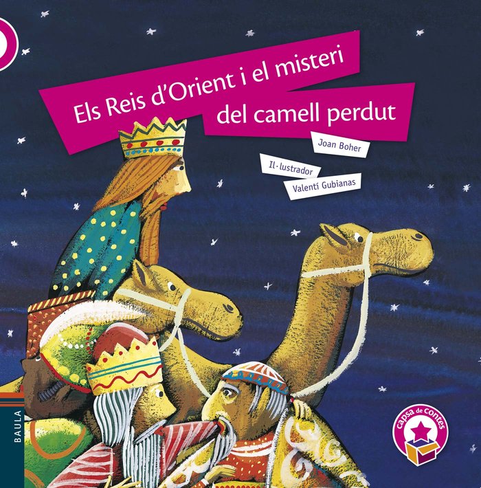 ELS REIS D'ORIENT I EL MISTERI DEL CAMELL PERDUT - RUSTICA | Boher Frigola, Joan | 9788447930470 (Baula) Imagen principal del producto