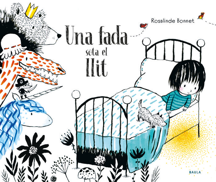 UNA FADA SOTA AL LLIT | Bonnet,rosalinde | 9788447945061 (Baula) Imagen principal del producto