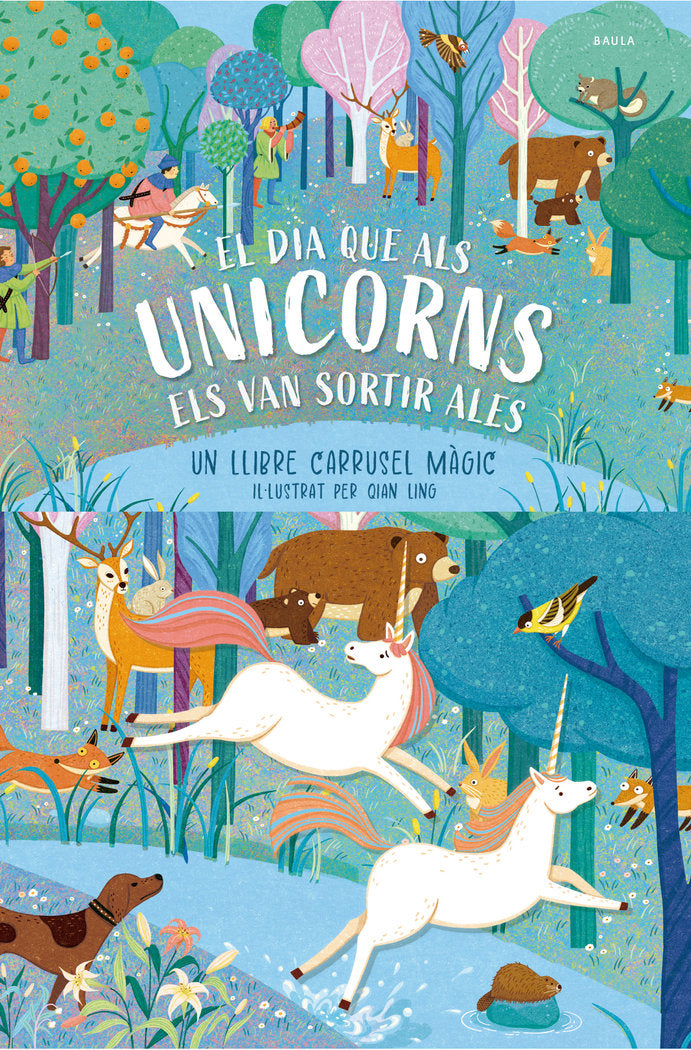 EL DIA QUE ALS UNICORNS ELS VAN SORTIR ALES | Nan | 9788447953448 (Baula) Imagen principal del producto