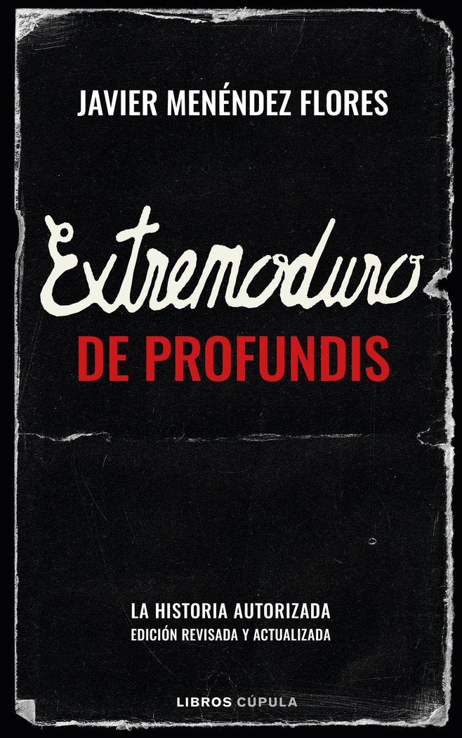 EXTREMODURO DE PROFUNDIS | JAVIER MENENDEZ FLORES | LIBROS CUPULA | 9788448030841 Imagen principal del producto