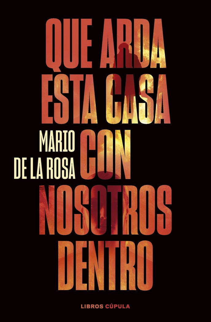 QUE ARDA ESTA CASA CON NOSOTROS DENTRO - 9788448040581