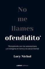 NO ME LLAMES OFENDIDITO - 9788448040703