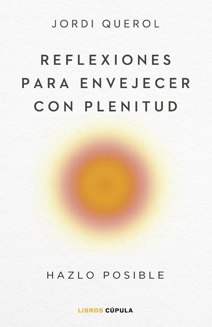 REFLEXIONES PARA ENVEJECER CON PLENITUD - 9788448040710 Imagen principal del producto