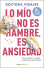 LO MIO NO ES HAMBRE ES ANSIEDAD NUEVA EDICION ACTUALIZADA - 9788448042301