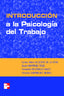 Introduccion a la psicologia del trabajo. Alcover De La Hera, Carlos M. (McGraw-Hill Interamericana de España S.L.) 9788448140687