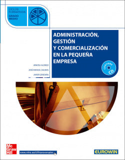 (06).(G.M).ADMON, Gestión y Comerc.en Pequeña Empresa.(+cd) (Mc Graw Hill Interamericana) - 9788448147778