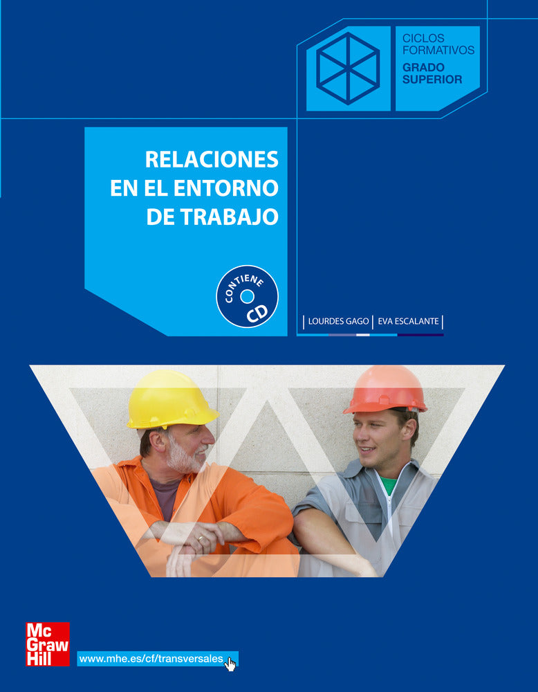 Relaciones en el entorno del trabajo. Grado Superior. Aa. Vv. (McGraw-Hill Interamericana de España S.L.) 9788448147839 Imagen principal del producto