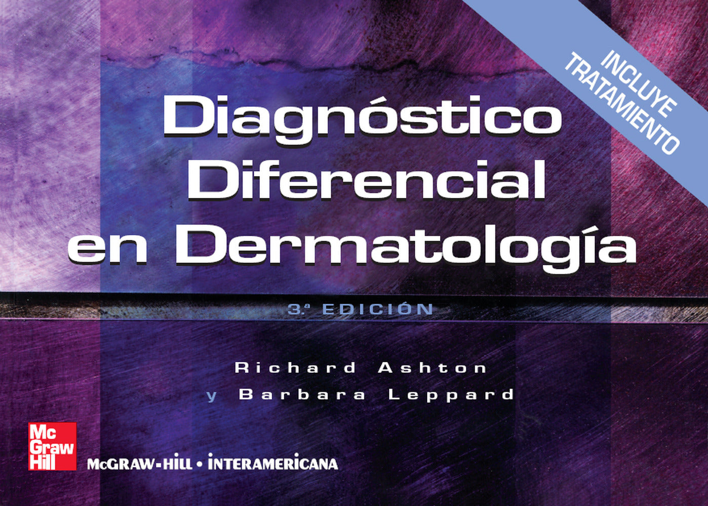 DIAGNOSTICO DIFERENCIAL EN DERMATOLOGIA. Ashton, Richard (McGraw-Hill Interamericana de España S.L.) 9788448151638 Imagen principal del producto