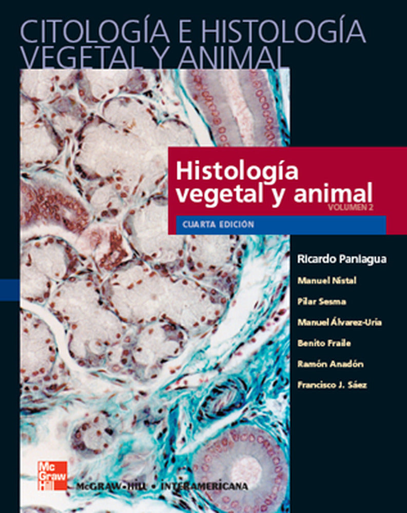 CITOLOGIA E HISTOLOGIA VEGETAL Y ANIMAL, 2 VOLS.. Paniagua Gomez-Alvarez, Ricardo (McGraw-Hill Interamericana de España S.L.) 9788448155933 Imagen principal del producto