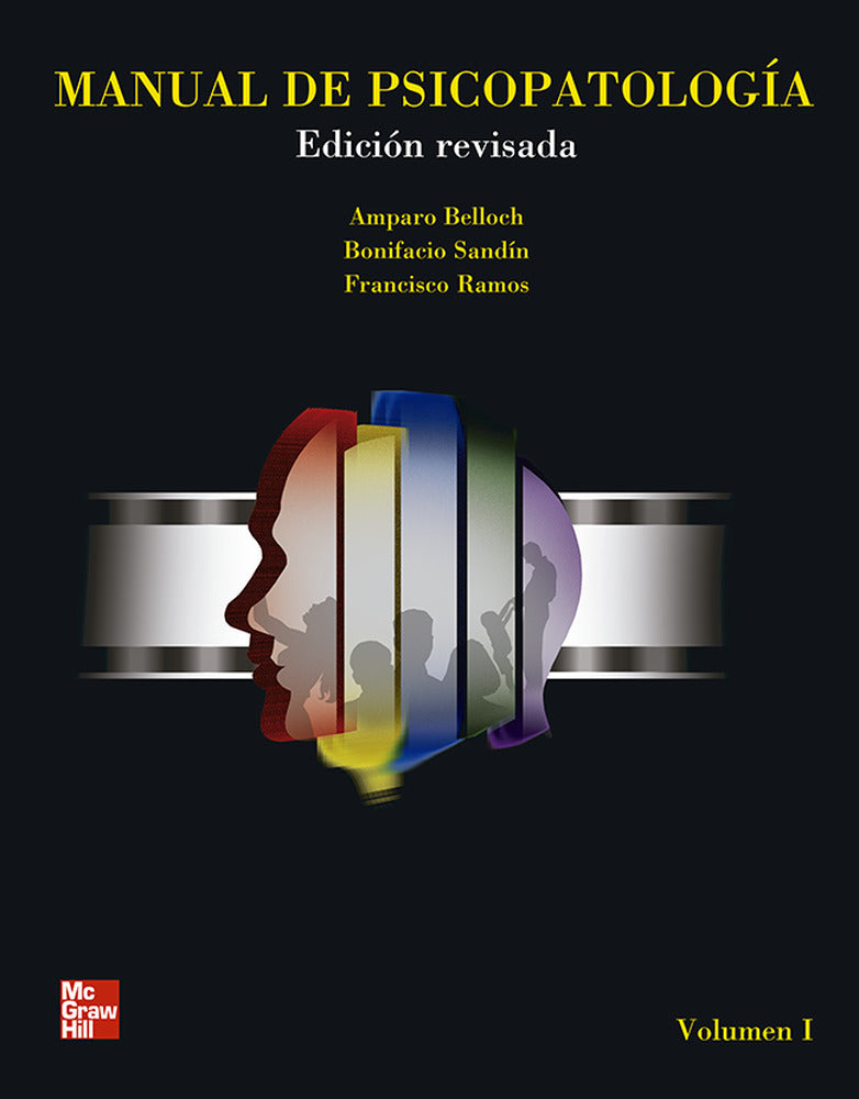 Manual de Psicopatolog{a, Vol. I. Edici}n revisada y actualizada. Belloch, Amparo (McGraw-Hill Interamericana de España S.L.) 9788448156053