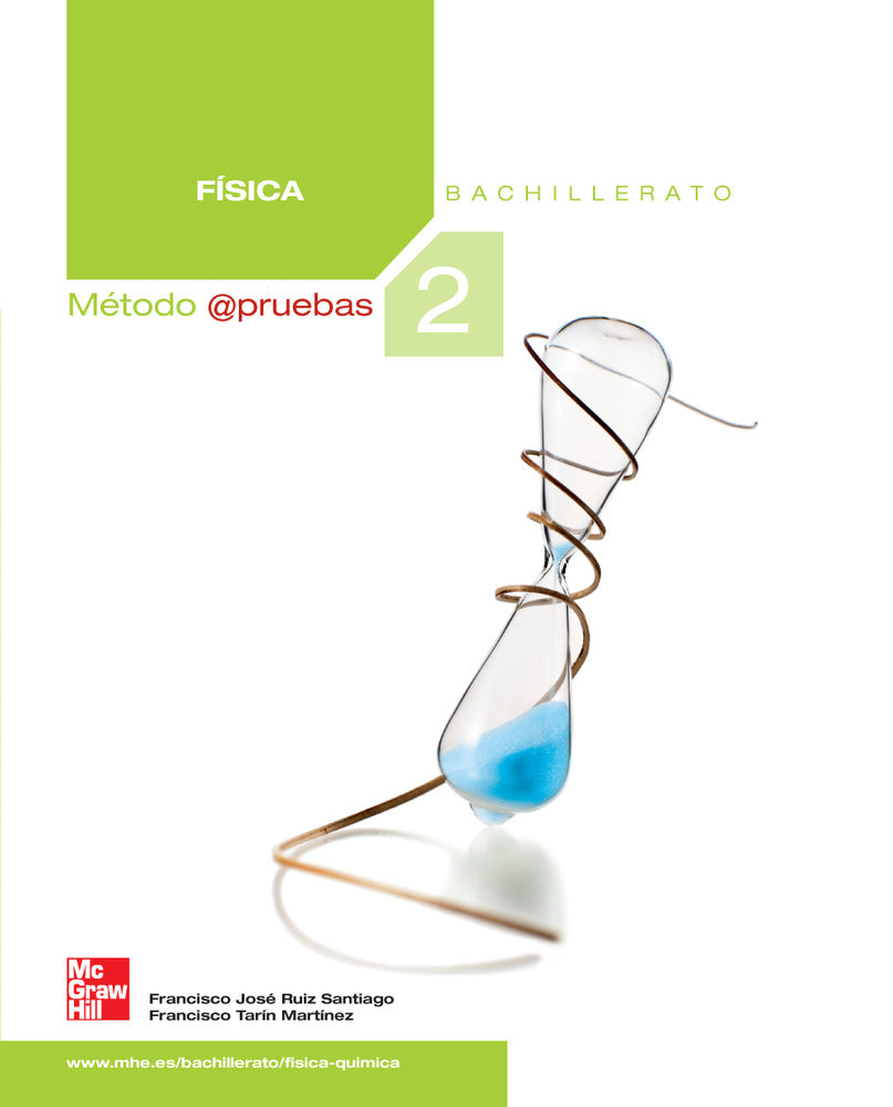 Física 2.º Bachillerato. Método @pruebas. Aa. Vv. (McGraw-Hill Interamericana de España S.L.) 9788448169541 Imagen principal del producto