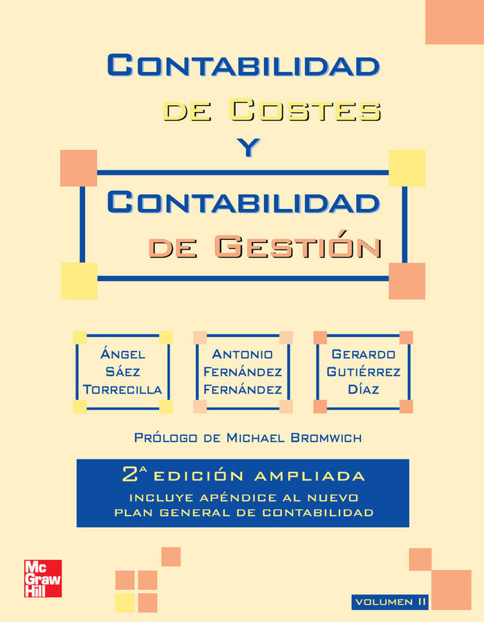 CONTABILIDAD COSTES CON,GESTION II 2ªED AMPLIADA | SAEZ/FERNANDEZ/GUTIERREZ | MCGRAW-HILL | 9788448170929 Imagen principal del producto
