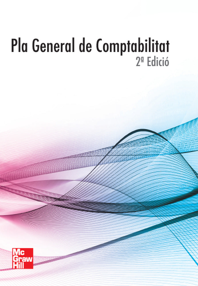 Pla General de Comptabilitat. Aa. Vv. (McGraw-Hill Interamericana de España S.L.) 9788448182816 Imagen principal del producto