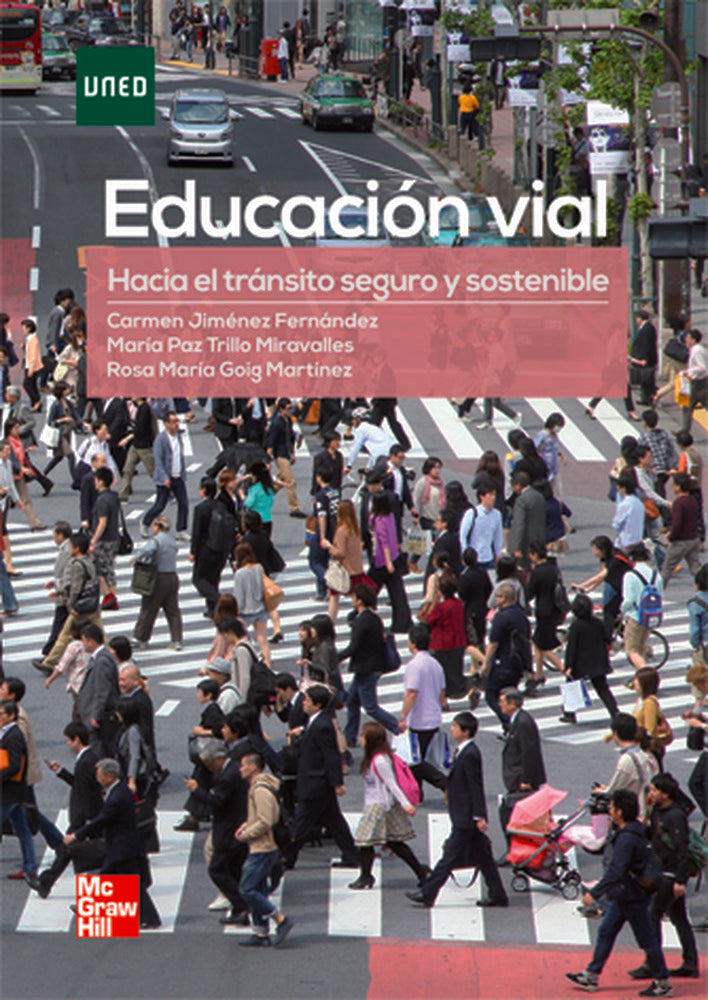 Educacion Vial. Goig, Rosa M., Jimenez, Carmen, Trillo, M. Paz (McGraw-Hill Interamericana de España S.L.) 9788448183592