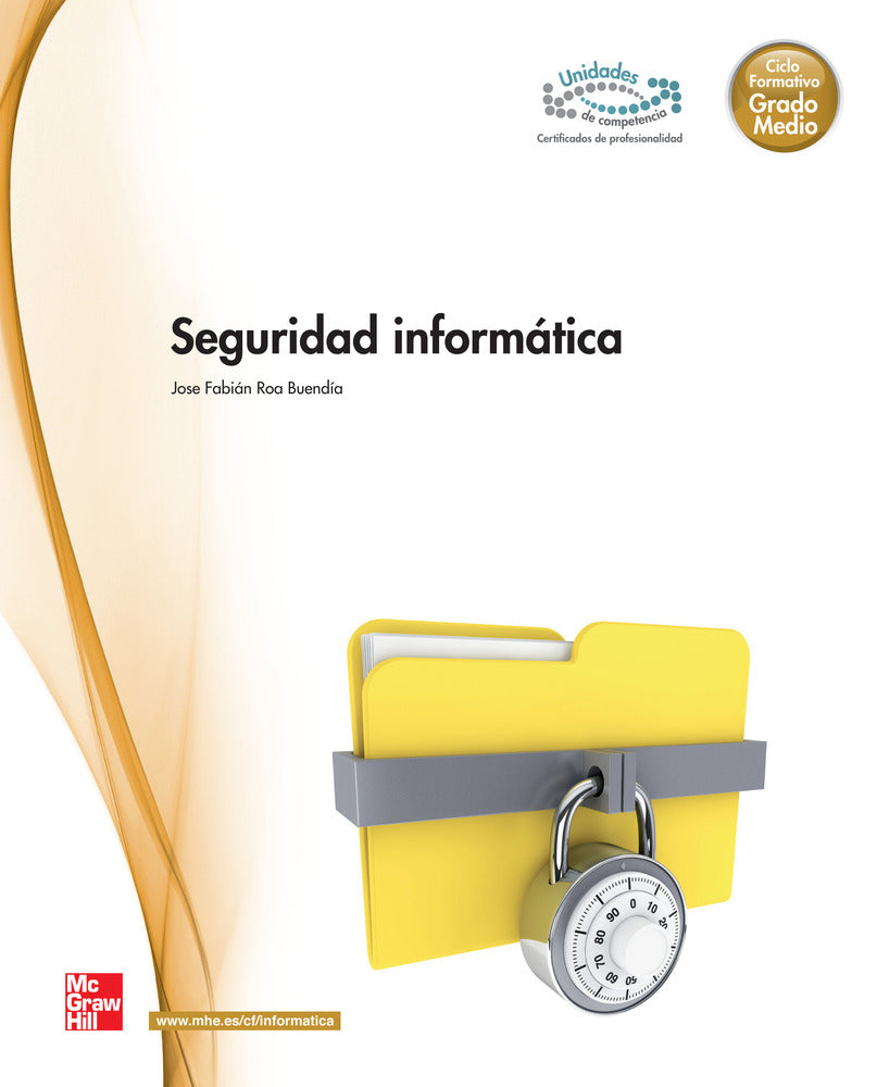 Seguridad informática. Aa. Vv. (McGraw-Hill Interamericana de España S.L.) 9788448183967