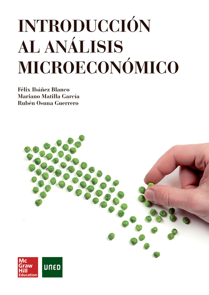 Introduccion al analisis microeconomico.. Ibañez Blanco, Felix (McGraw-Hill Interamericana de España S.L.) 9788448185060