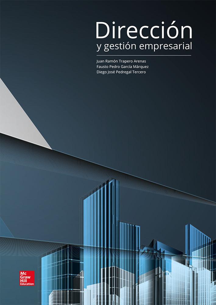 Direccion y gestion empresarial. Garcia-Marquez, Fausto P., Pedregal, Diego, Trapero, Juan R. (McGraw-Hill Interamericana de España S.L.) 9788448190385 Imagen principal del producto