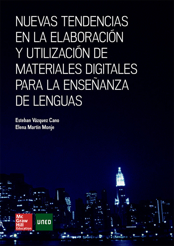Nuevas tendencias en la elaboracion y utilizacion de materiales digitale s para la ense|anza de lenguas. Vazquez Cano, Esteban (McGraw-Hill Interamericana de España S.L.) 9788448191290 Imagen principal del producto