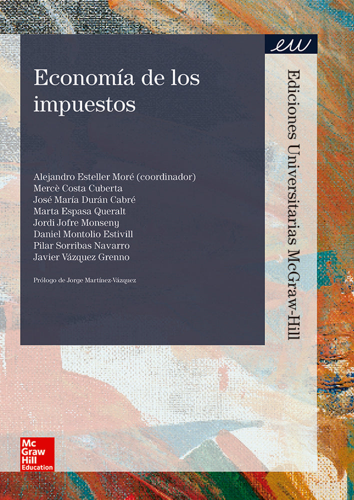 Economia de los impuestos. [et Al. ], Esteller, A. (McGraw-Hill Interamericana de España S.L.) 9788448194819 Imagen principal del producto