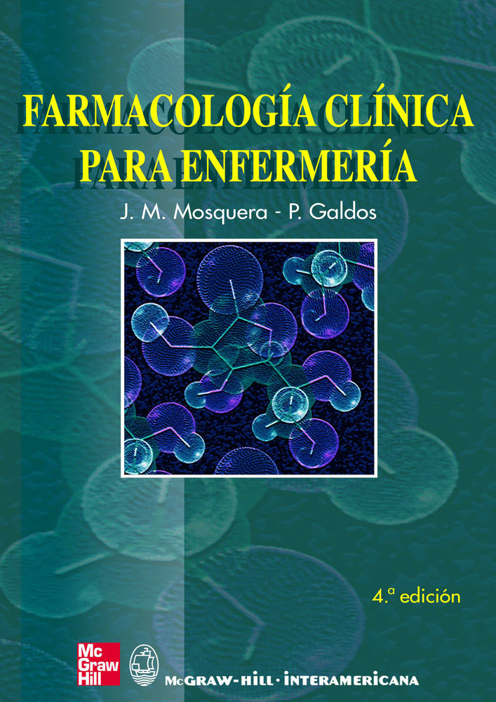 FARMACOLOGIA CLINICA PARA ENFERMERIA. Mosquera, J. M. (McGraw-Hill Interamericana de España S.L.) 9788448198060 Imagen principal del producto