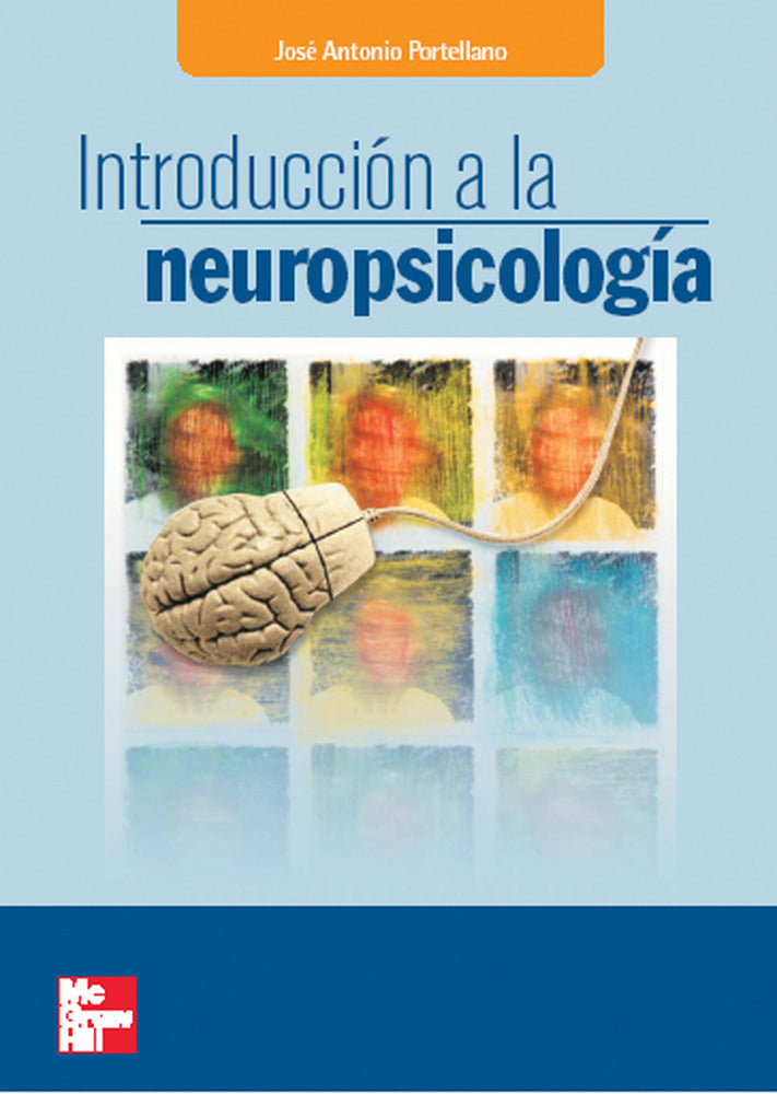 Introduccion a la neuropsicologia. Portellano Perez, Jose Antonio (McGraw-Hill Interamericana de España S.L.) 9788448198213 Imagen principal del producto