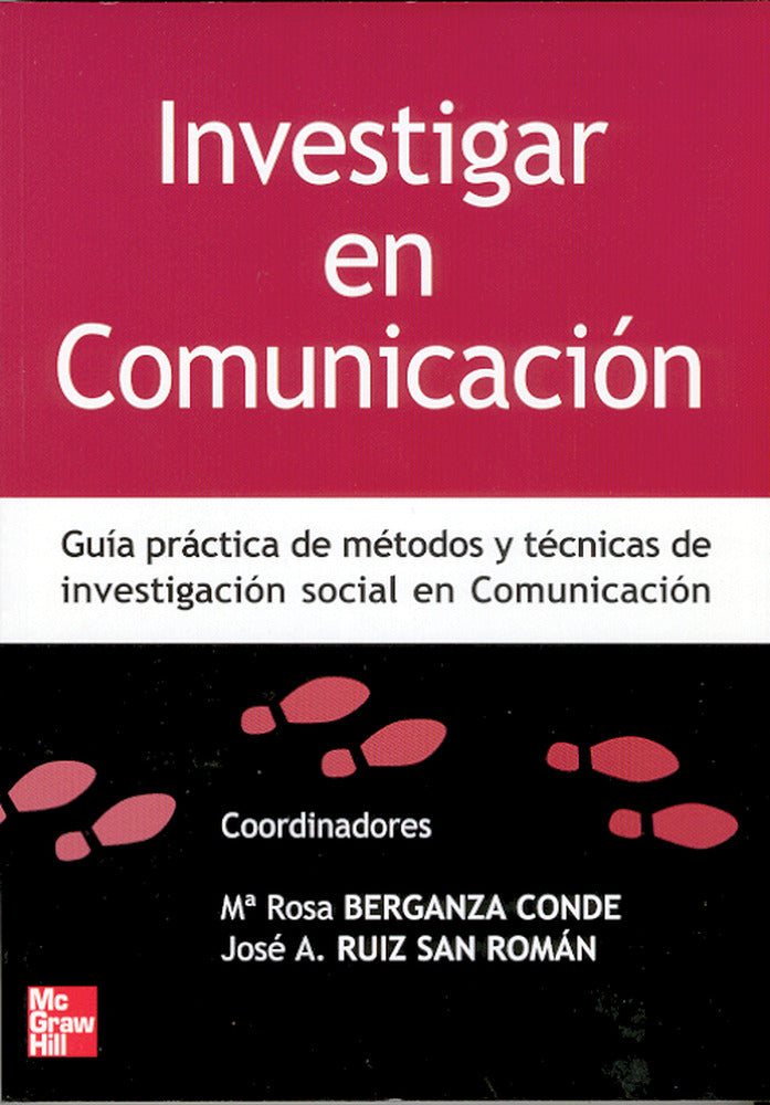 Investigar en Comunicacion. Berganza Conde, Maria Jose (McGraw-Hill Interamericana de España S.L.) 9788448198251