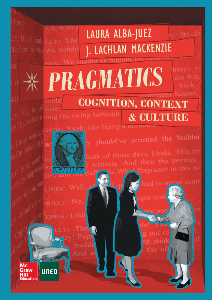 Pragmatics: Cognition, Context and Culture.. J. Lachlan Mackenzie, L. Alba-Juez (McGraw-Hill Interamericana de España S.L.) 9788448607609 Imagen principal del producto