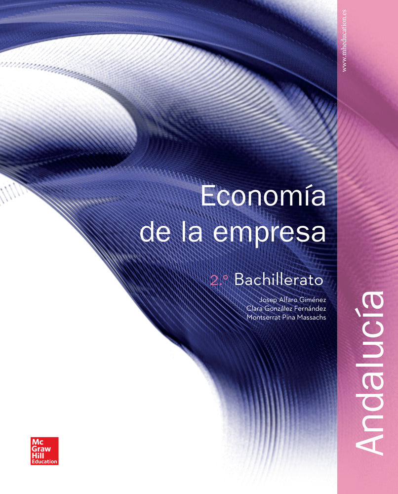 LA - Economia de la empresa 2 Bachillerato. Libro alumno. Andalucia.. Alfaro Gimenez, Josep, Gonzalez Fernandez, Clara, Pina Massachs, Montserrat (McGraw-Hill Interamericana de España S.L.) 9788448609382