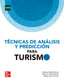 Análisis de datos y predicción para Turismo (pack). Matilla Garcia, Mariano, Perez Pascual, Pedro, Sanz Carnero, Basilio (McGraw-Hill Interamericana de España S.L.) 9788448620417