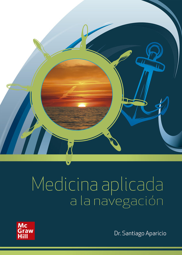 Medicina aplicada a la navegación. Aparicio Español, Santiago (McGraw-Hill Interamericana de España S.L.) 9788448623234 Imagen principal del producto