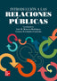 Introducción a las Relaciones Públicas. Fernandez-Camacho, Mª Carmen (Coord. ), Romero-Rodriguez, Luis M. (Coord. ) (McGraw-Hill Interamericana de España S.L.) 9788448624613