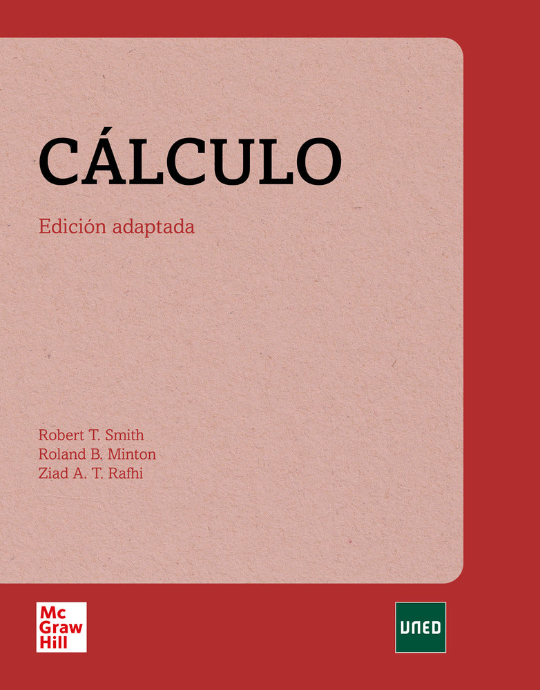 Cálculo (edición adaptada a UNED). Minton, Roland, Rafhi, Ziad, Smith, Robert T. (McGraw-Hill Interamericana de España S.L.) 9788448633073 Imagen principal del producto