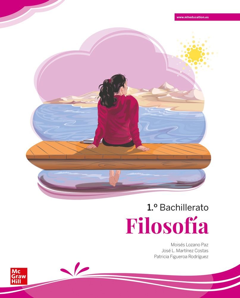 ✅ FILOSOFIA 1ºNB 22 LOMLOE I LOZANO PAZ,MOISES, MARTINEZ COSTAS, JOSE I MCGRAW-HILL I 9788448634285