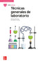 Técnicas generales de laboratorio. Arcas Santos, Jose Miguel, Soriano Ortega, Esther (McGraw-Hill Interamericana de España S.L.) 9788448635626