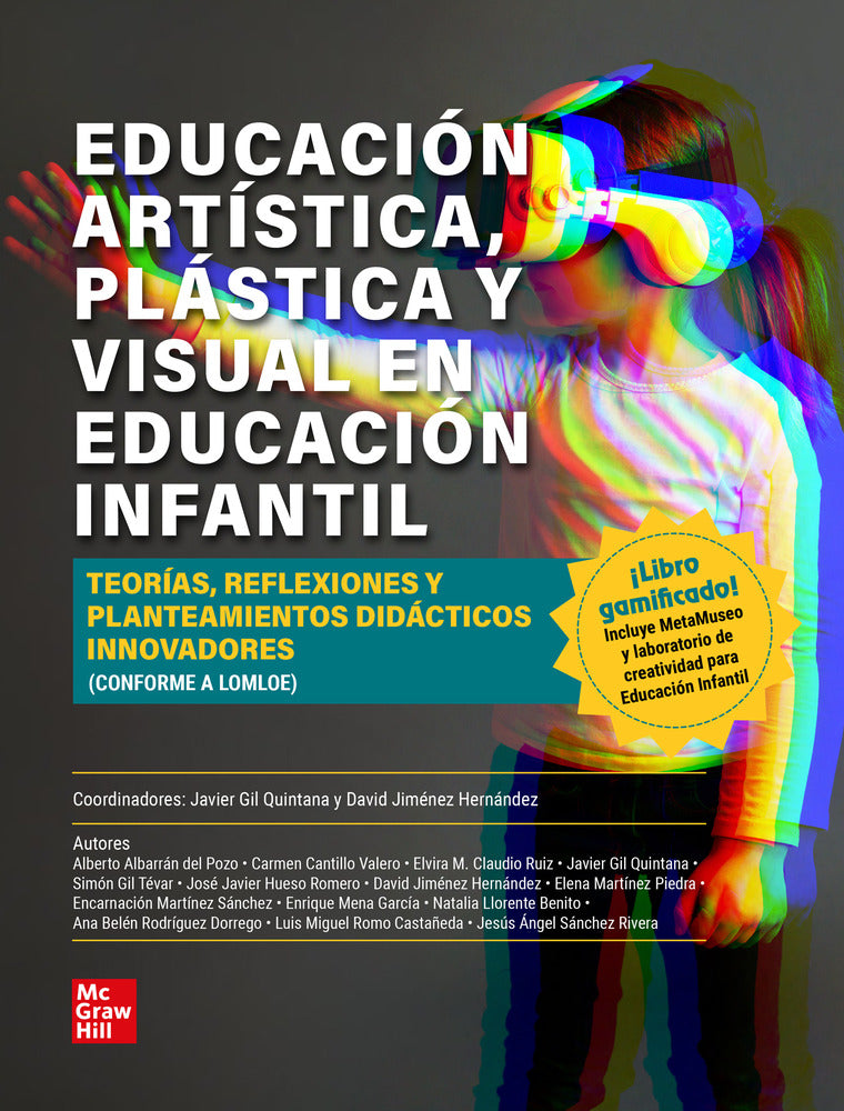Educacion artística, plástica y visual en Educación Infantil. Gil Quintana, Javier (coord. ), Jimenez Hernandez, D. (Coord. ) (McGraw-Hill Interamericana de España S.L.) 9788448636340 Imagen principal del producto
