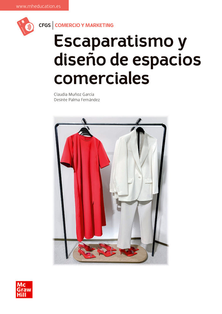 Escaparatismo y diseño de espacios comerciales. Aa. Vv. (McGraw-Hill Interamericana de España S.L.) 9788448638634 Imagen principal del producto