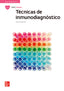 Técnicas de inmunodiagnóstico. Aa. Vv. (McGraw-Hill Interamericana de España S.L.) 9788448638832