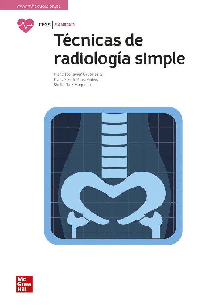 Técnicas de radiología simple. Aa. Vv. (McGraw-Hill Interamericana de España S.L.) 9788448638900