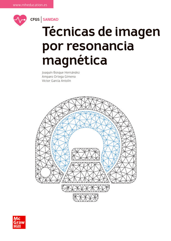 Técnicas de imagen por resonancia magnética. Aa. Vv. (McGraw-Hill Interamericana de España S.L.) 9788448638962