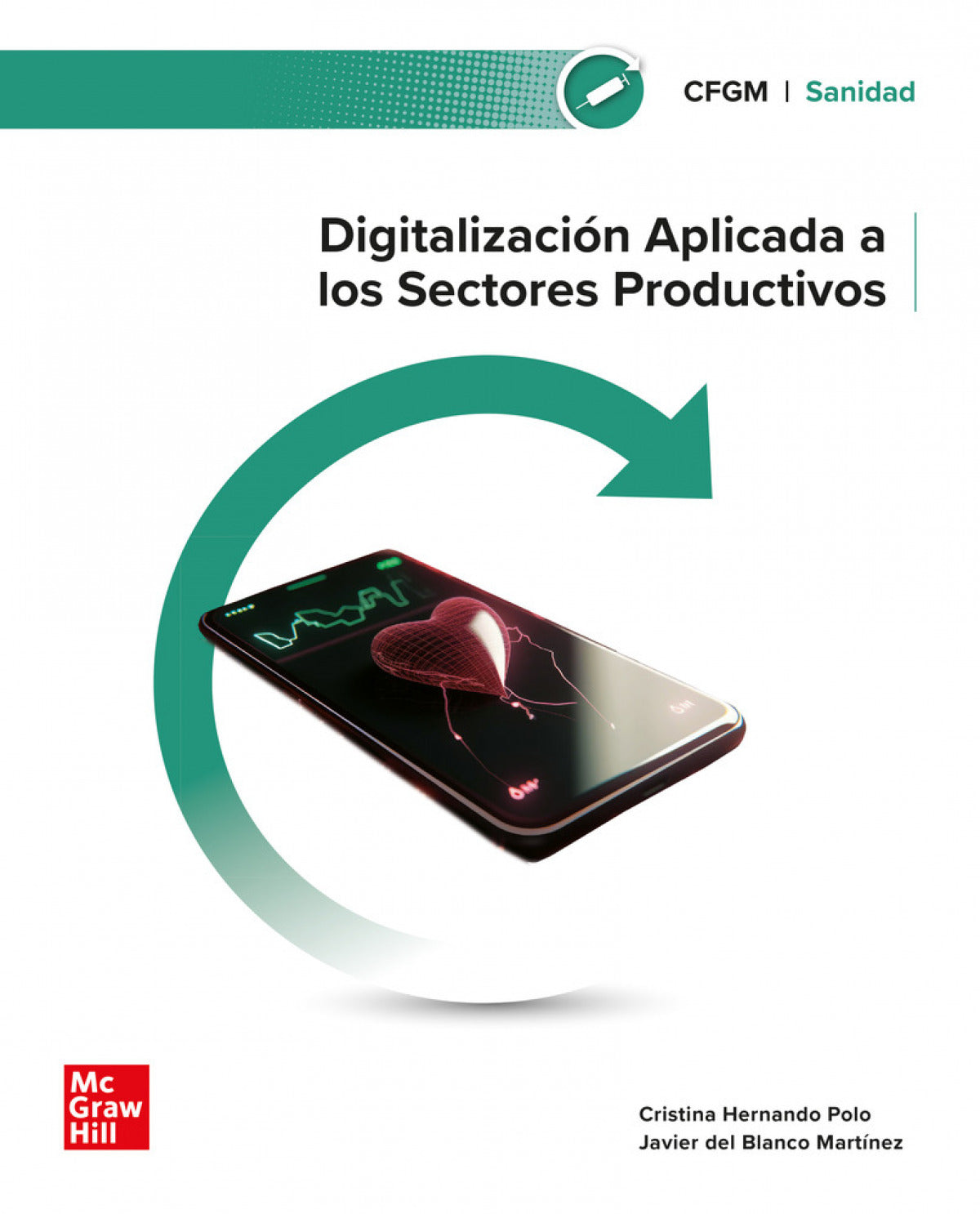 DIGITALIZ.APLICADA PROC.PRODUCT.SANIDAD GM 24 CF - 9788448642426 Imagen principal del producto