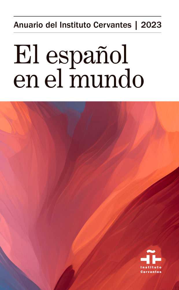 Anuario del Instituto Cervantes 2023. Instituto Cervantes (McGraw-Hill Interamericana de España S.L.) 9788448642860