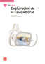 Exploración de la cavidad oral. Aa. Vv. (McGraw-Hill Interamericana de España S.L.) 9788448643461