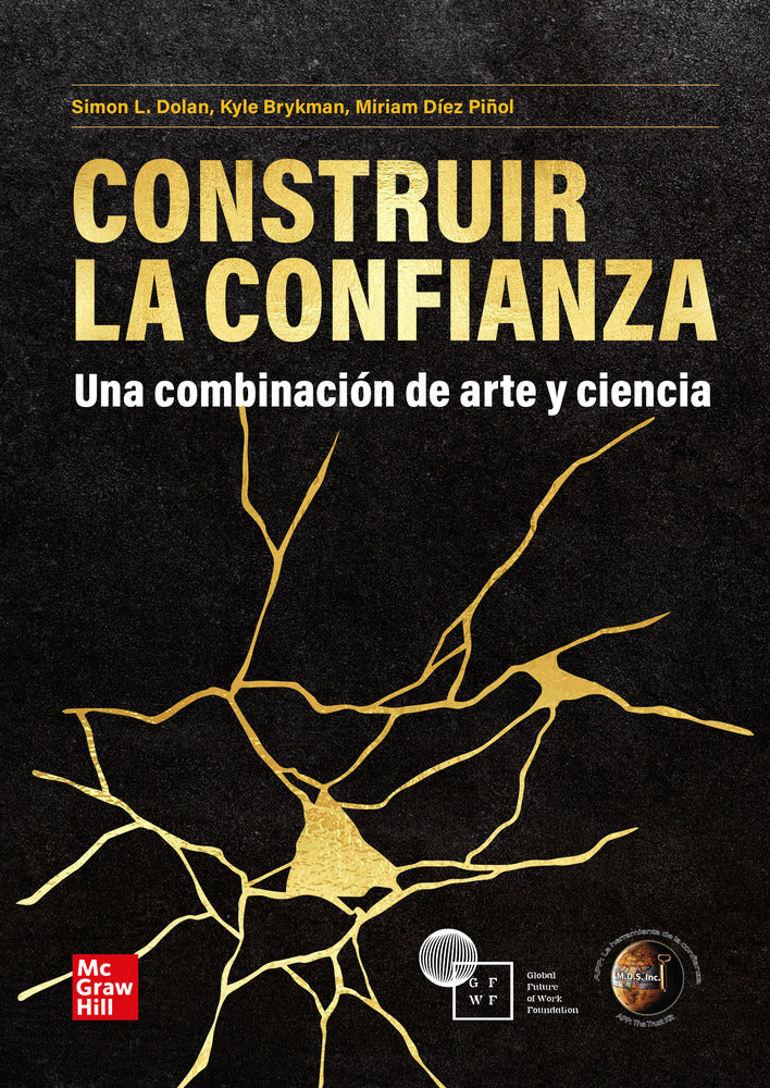 Construir la confianza. Brykman, Kyle, Diez Piñol, Miriam, Dolan, Simon L. (McGraw-Hill Interamericana de España S.L.) 9788448644079 Imagen principal del producto