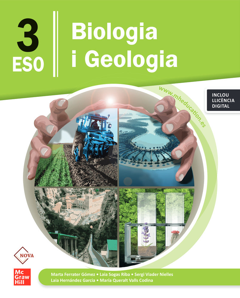 Biologia i Geologia 3r ESO. NOVA. Ferrater, M., Hernandez, L., Sogas, L., Valls, Q, Viader, S. (McGraw-Hill Interamericana de España S.L.) 9788448648688 Imagen principal del producto