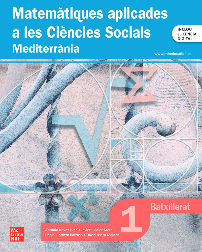 Matemàtiques aplicades a les Ciències Socials + AL. Antonio Nevot Luna, Daniel Romero Bar, Javier I. Soler Areta (McGraw-Hill Interamericana de España S.L.) 9788448650063 Imagen principal del producto
