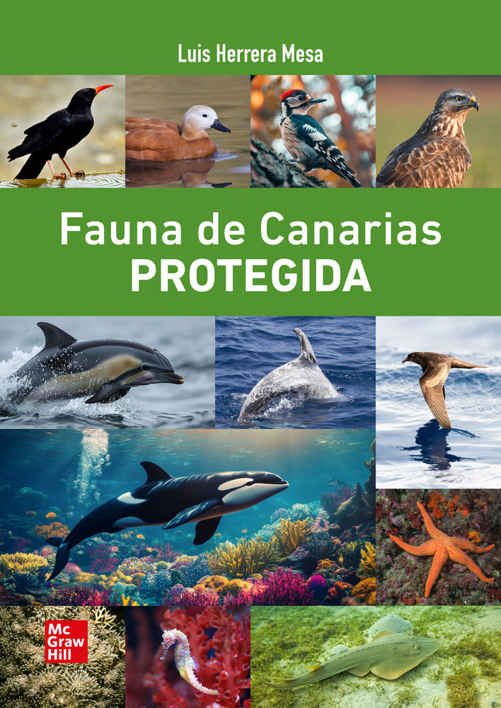 Fauna de Canarias protegida. Herrera Mesa, L. (McGraw-Hill Interamericana de España S.L.) 9788448651503