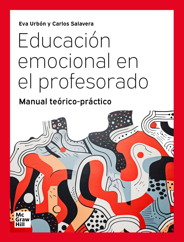 Educación emocional en el profesorado. Urbon, E. , Salavera, C. (McGraw-Hill Interamericana de España S.L.) 9788448651978 Imagen principal del producto