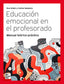 Educación emocional en el profesorado. Urbon, E. , Salavera, C. (McGraw-Hill Interamericana de España S.L.) 9788448651978